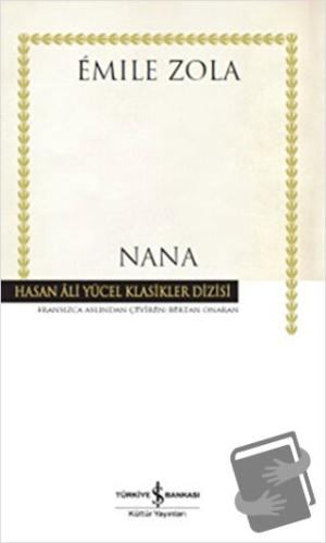 Nana - Emile Zola - İş Bankası Kültür Yayınları - Fiyatı - Yorumları -