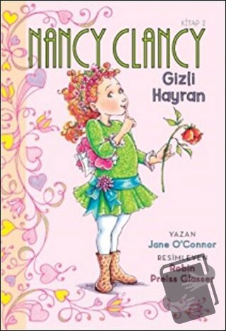 Nancy Clancy 2 - Gizli Hayran - Jane O'Connor - Doğan Egmont Yayıncılı