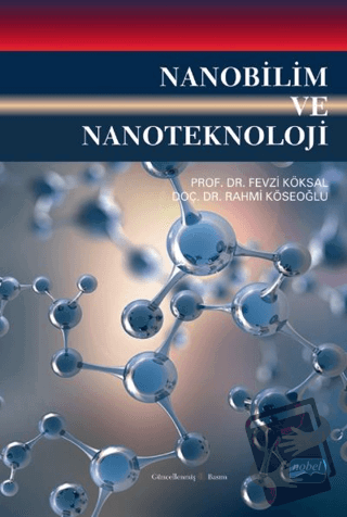 Nanobilim ve Nanoteknoloji - Fevzi Köksal - Nobel Akademik Yayıncılık 