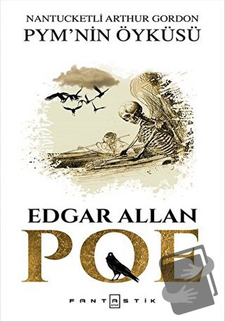 Nantucketli Arthur Gordon PMY'nin Öyküsü - Edgar Allan Poe - Fantastik