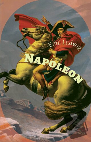 Napoleon - Emil Ludwig - Doruk Yayınları - Fiyatı - Yorumları - Satın 