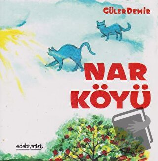 Nar Köyü - Güler Demir - Edebiyatist - Fiyatı - Yorumları - Satın Al