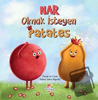 Nar Olmak İsteyen Patates - Fatma Zehra Köprülü - Mevsimler Kitap - Fi