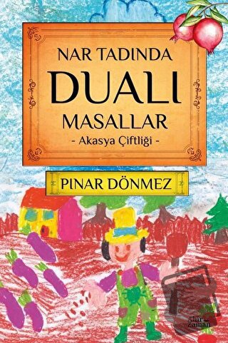 Nar Tadında Dualı Masallar - Pınar Dönmez - Ahir Zaman - Fiyatı - Yoru