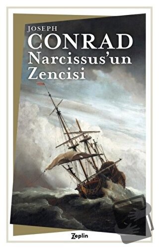 Narcissus’un Zencisi - Joseph Conrad - Zeplin Kitap - Fiyatı - Yorumla