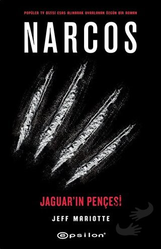 Narcos - Jaguar'ın Pençesi - Jeff Mariotte - Epsilon Yayınevi - Fiyatı