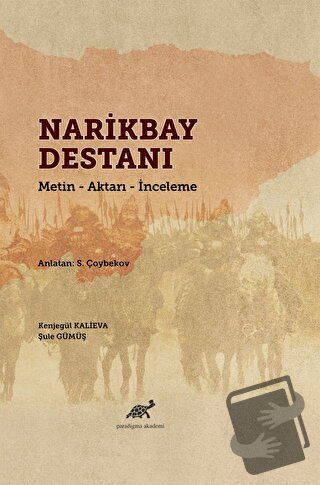 Narikbay Destanı - Kenjegül Kalieva - Paradigma Akademi Yayınları - Fi