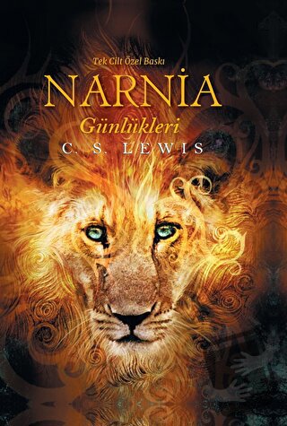 Narnia Günlükleri - Tek Cilt Özel Baskı (Ciltli) - C. S. Lewis - XLIBR