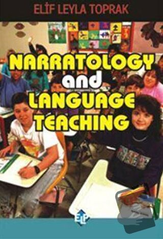 Narratology And Language Teaching - Elif Leyla Toprak - Pegem Akademi 