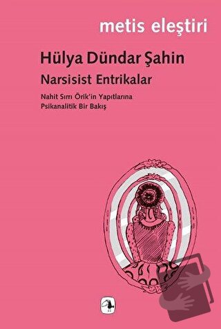 Narsisist Entrikalar - Hülya Dündar Şahin - Metis Yayınları - Fiyatı -