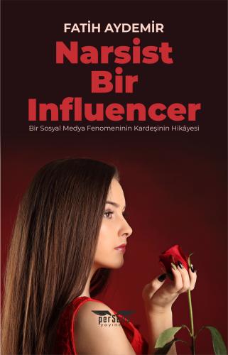 Narsist Bir Influencer - Fatih Aydemir - Perseus Yayınevi - Fiyatı - Y