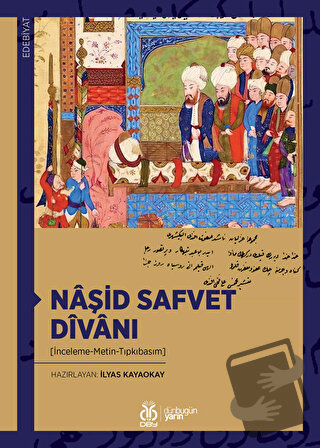 Naşid Safvet Divanı - İlyas Kayaokay - DBY Yayınları - Fiyatı - Yoruml