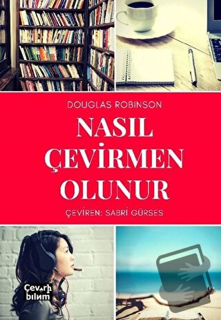 Nasıl Çevirmen Olunur - Douglas Robinson - Çeviribilim - Fiyatı - Yoru