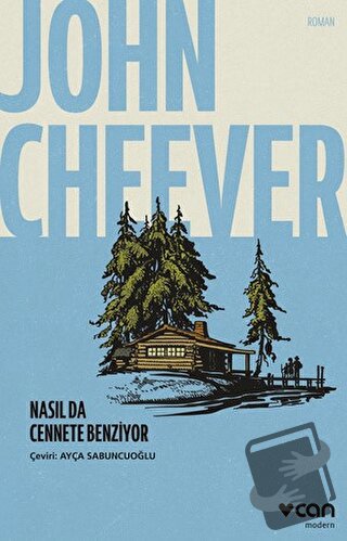 Nasıl Da Cennete Benziyor - John Cheever - Can Yayınları - Fiyatı - Yo