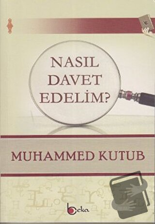 Nasıl Davet Edelim? - Muhammed Ali Kutub - Beka Yayınları - Fiyatı - Y