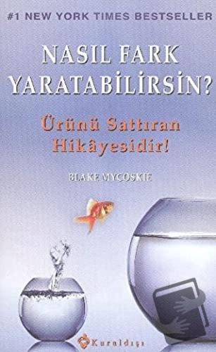 Nasıl Fark Yaratabilirsin? - Blake Mycoskie - Kuraldışı Yayınevi - Fiy