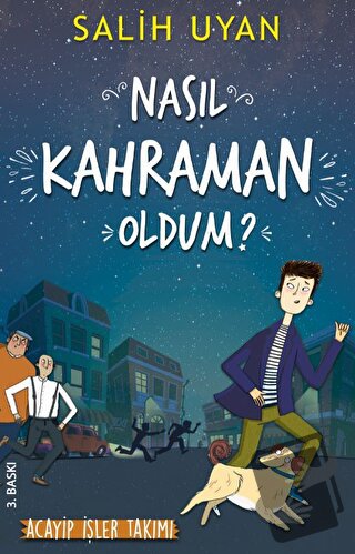 Nasıl Kahraman Oldum? - Akıl Almaz Maceralar - Salih Uyan - Carpe Diem