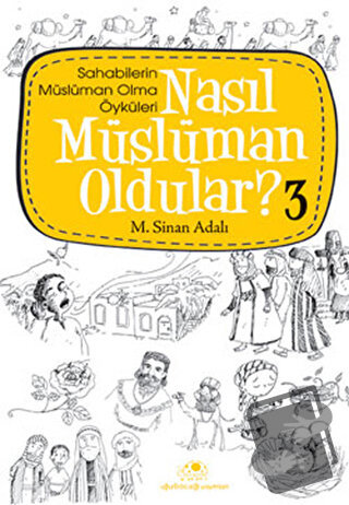 Nasıl Müslüman Oldular - 3 - M. Sinan Adalı - Uğurböceği Yayınları - F