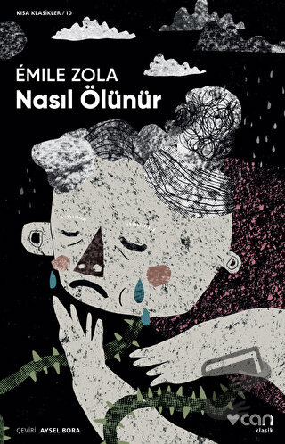 Nasıl Ölünür - Emile Zola - Can Yayınları - Fiyatı - Yorumları - Satın