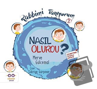 Nasıl Olurdu? - Rabbimi Tanıyorum 2 - Merve Gülcemal - Cezve Çocuk - F