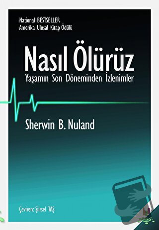 Nasıl Ölürüz - Sherwin B. Nuland - h2o Kitap - Fiyatı - Yorumları - Sa