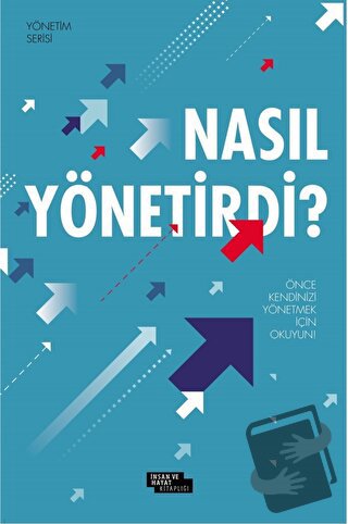 Nasıl Yönetirdi? - Mehmet Numan Tanır - İnsan ve Hayat Kitaplığı - Fiy