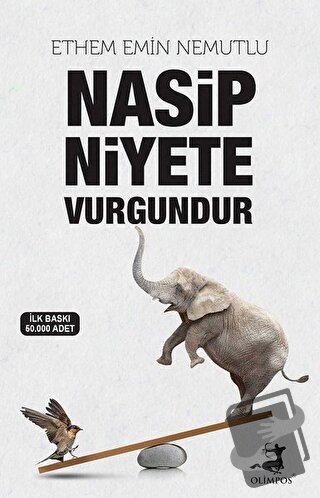 Nasip Niyete Vurgundur - Ethem Emin Nemutlu - Olimpos Yayınları - Fiya