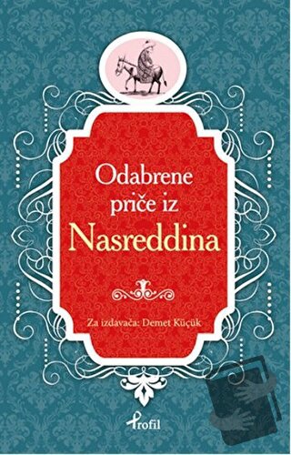 Nasreddin Hoca - Boşnakça Seçme Hikayeler - Demet Küçük - Profil Kitap