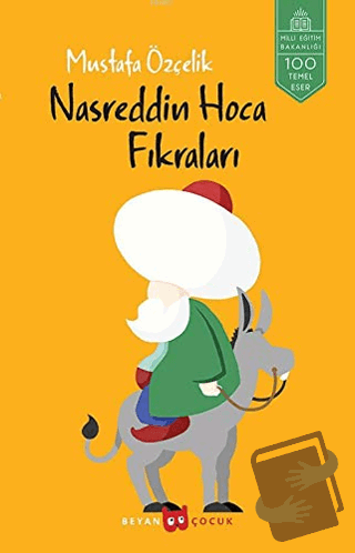 Nasreddin Hoca Fıkraları - Mustafa Özçelik - Beyan Yayınları - Fiyatı 