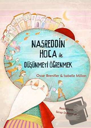 Nasreddin Hoca ile Düşünmeyi Öğrenmek - Isabelle Million - Tudem Yayın