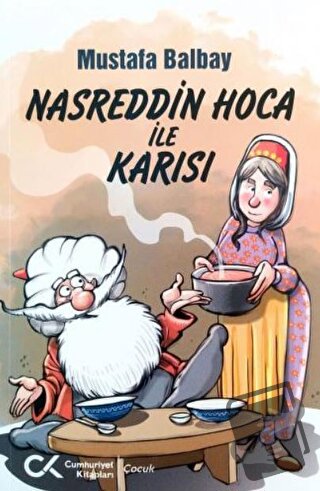 Nasreddin Hoca ile Karısı - Mustafa Balbay - Cumhuriyet Kitapları - Fi