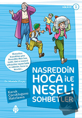 Nasreddin Hoca ile Neşeli Sohbetler 1 - Kavuk Çocukluğunu Hatırlamış -