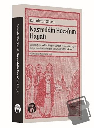 Nasreddin Hoca’nın Hayatı - Kemalettin Şükrü - Büyüyen Ay Yayınları - 