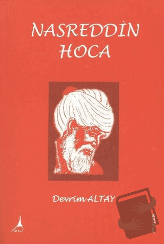 Nasreddin Hoca - Devrim Altay - Alter Yayıncılık - Fiyatı - Yorumları 