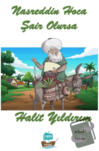 Nasrettin Hoca Şair Olursa - Halit Yıldırım - Yafes Yayınları - Fiyatı