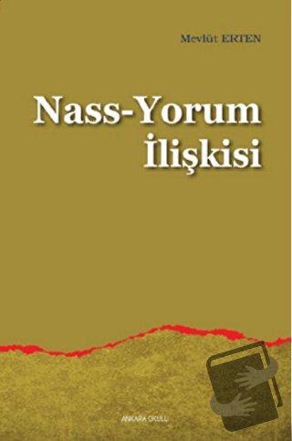 Nass-Yorum İlişkisi - Mevlüt Erten - Ankara Okulu Yayınları - Fiyatı -