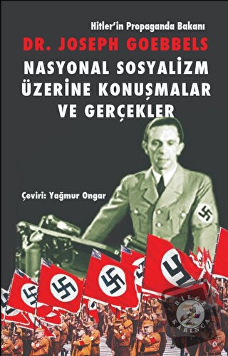 Nasyonal Sosyalizm Üzerine Konuşmalar ve Gerçekler - Josep Goebbels - 