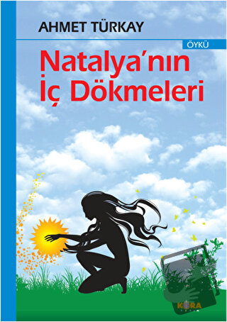 Natalya’nın İç Dökmeleri - Ahmet Türkay - Kora Yayın - Fiyatı - Yoruml