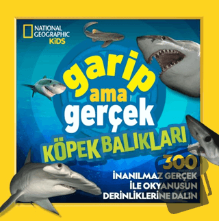 National Geographic Kids – Garip Ama Gerçek Köpek Balıkları - Michelle