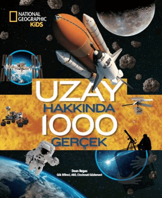 National Geographic Kids - Uzay Hakkında 1000 Gerçek - Dean Regas - Be