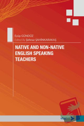 Native and Non-Native English-Speaking Teachers - Eyüp Gündüz - Vizete