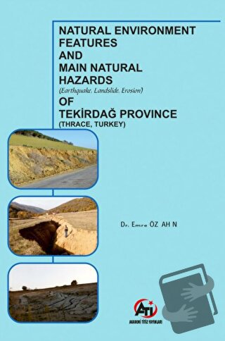 Natural Environment Features and Main Natural Hazards (Earthquake, Lan