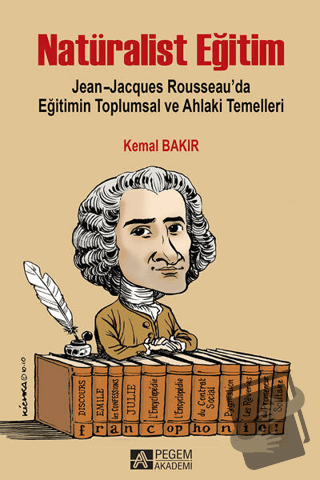 Natüralist Eğitim - Kemal Bakır - Pegem Akademi Yayıncılık - Fiyatı - 