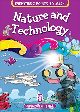 Nature and Technology - Hekimoğlu İsmail - Timaş Publishing - Fiyatı -