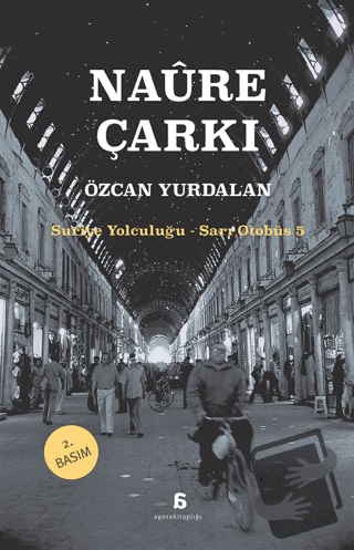 Naure Çarkı - Özcan Yurdalan - Agora Kitaplığı - Fiyatı - Yorumları - 