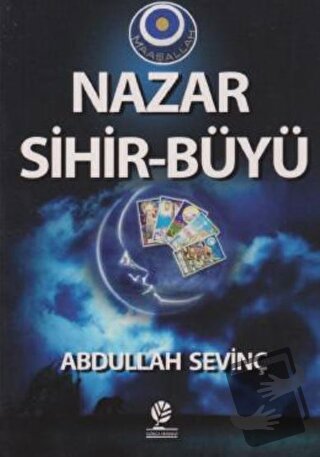 Nazar Sihir - Büyü - Abdullah Sevinç - Gonca Yayınevi - Fiyatı - Yorum