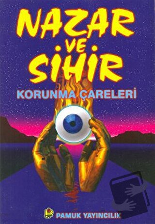 Nazar ve Sihir (Sır-005) - Halid b. Abdurrahman - Pamuk Yayıncılık - F