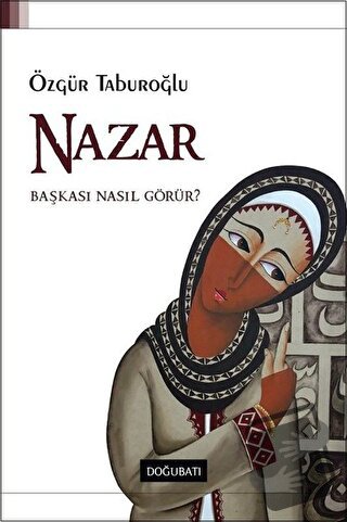 Nazar - Özgür Taburoğlu - Doğu Batı Yayınları - Fiyatı - Yorumları - S