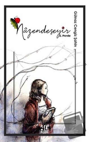 Nazendeseyir 2. Perde - Gülnaz Cengiz Şahin - 40 Kitap - Fiyatı - Yoru