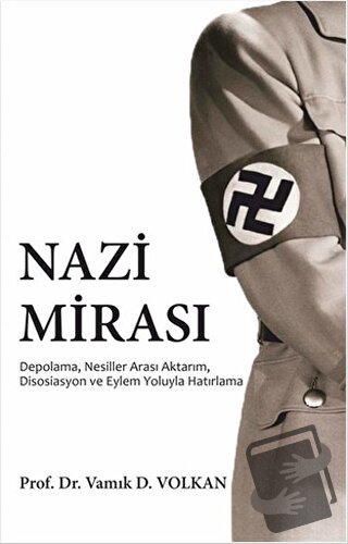 Nazi Mirası - Vamık D. Volkan - Pusula (Kişisel) Yayıncılık - Fiyatı -